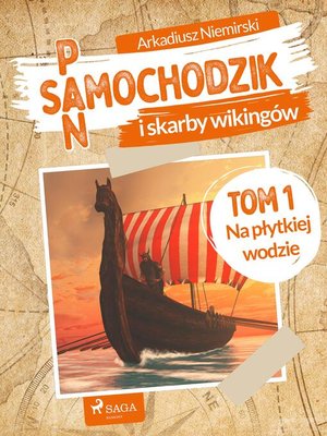 cover image of Pan Samochodzik i skarby wikingów Tom 1--Na płytkiej wodzie